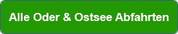 Alle Oder & Ostsee Abfahrten